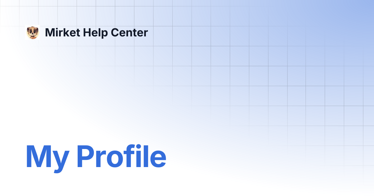 My Profile | Mirket Help Center